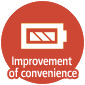 Improvement of convenience