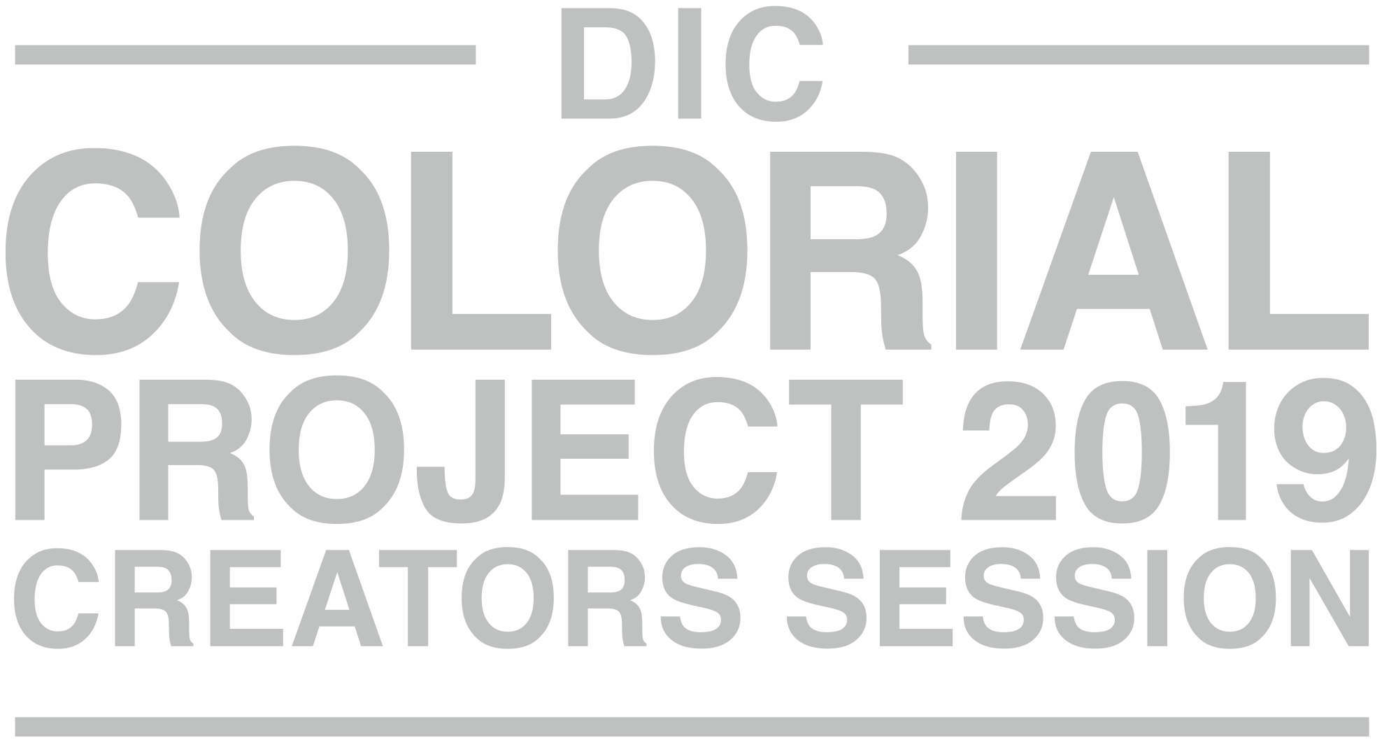 DIC COLORIAL PROJECT 2019 CREATORS SESSION