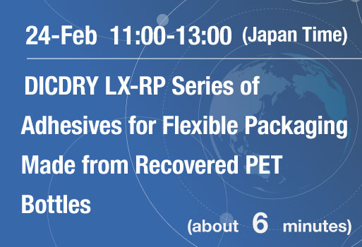 DICDRY LX-RP Series of Adhesives for Flexible Packaging Made from Recovered PET Bottles