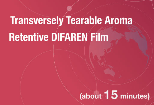 Transversely Tearable Aroma Retentive DIFAREN Film