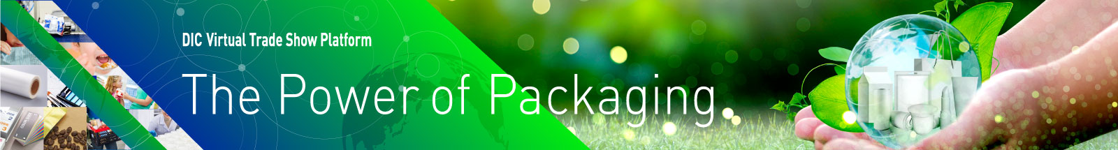 DIC Virtual Trade Show The Power of Packaging