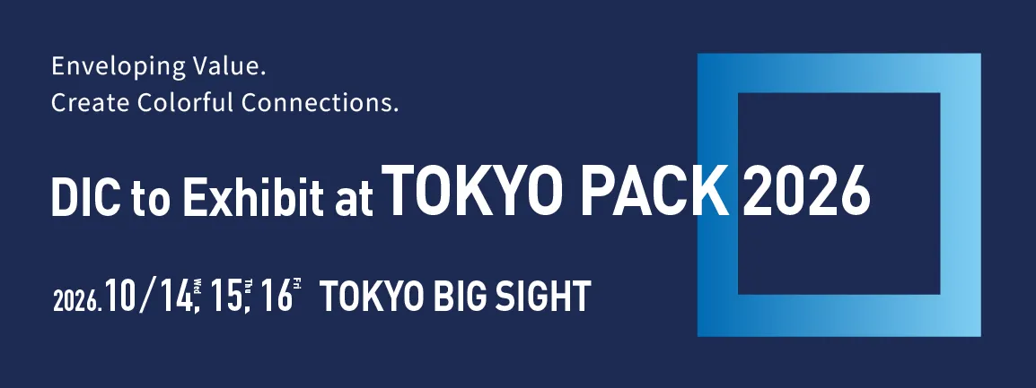 DIC to Exhibit at TOKYO PACK 2026